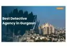 Looking for the Best Detective Agency in Gurgaon?
