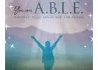 YOU ARE A.B.L.E. - AWESOME, BOLD, LEGENDARY, EMPOWERED