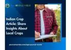 Indian Crop Article: Share Insights About Local Crops