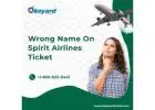 What If You Noticed A Wrong Name On Spirit Airlines Ticket?