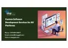 Custom Software Development Services for All Platforms