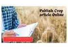 Publish Crop Article Online – Share Innovations with the Farming World