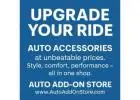 Upgrade Your Ride with Auto Add-On Store