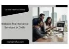 Expert Website Maintenance Services in Delhi with Fast Support