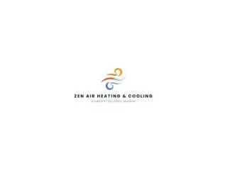 Why Homeowners Trust Zen Air Heating & Cooling for Ductless Systems Why Homeowners Trust Zen Air Heating & Cooling for Ductless Systems