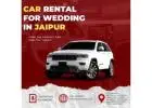 Car Rental for Wedding in Jaipur