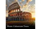 Discover Ancient Rome with Rome Colosseum Tours