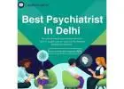 Best Psychiatrist in Delhi