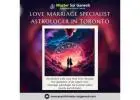 Famous Love Marriage Specialist in Toronto