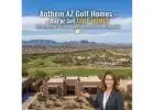 Anthem AZ Golf Homes – Buy or Sell With an Experienced Anthem Real Estate Specialist