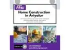 Home Construction in Ariyalur