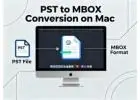 How to Convert PST to MBOX on Mac: A Step-by-Step Guide