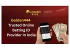 Golden444 | Trusted Online Betting ID Provider in India