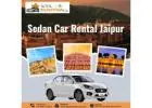 Sedan Car Rental Jaipur for City & Outstation Travel