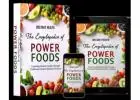 The Encyclopedia of Power Foods