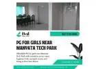 PG for Girls near Manyata Tech Park