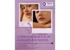 Laser Hair Removal in Gurgaon