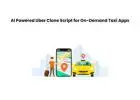 AI Powered Uber Clone Script for On-Demand Taxi Apps