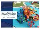Book Affordable Marino Water Park Tickets in Lucknow