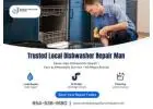 Trusted Local Dishwasher Repair Man Near You