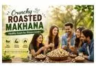 Crunchy Roasted Makhana Healthy Snack for Fitness Lovers