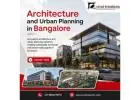 Architecture and Urban Planning in Bangalore