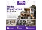 Home Construction in Trichy