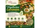 Vegetarian Caterers in Bangalore