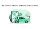 Uber Clone App - AI-Powered Taxi Booking Solution for Startups