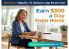 Attention: Nashville, TN Residents Age 50 and Over — Interested in Earning Extra Income Online?