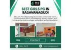 best girls PG in Basavanagudi