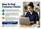 How To Find Freelance Clients