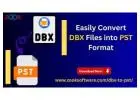How to Convert DBX Files to PST Format?