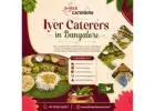 Iyer Caterers in Bangalore