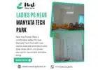 Ladies PG near Manyata Tech Park