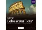 Immerse Yourself in Rome's History Explore unique tours and packages with our Colosseum official web