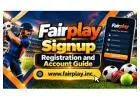 Fairplay Signup – Registration and Account Guide