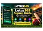 Lotus365 Signup – Registration Overview and New User Information